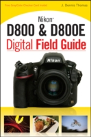 Nikon D800 & D800E Digital Field Guide (Digital Field Guides) （PAP/CRDS）
