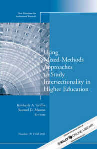 Using Mixed-Methods Approaches to Study Intersectionality in Higher Education (New Directions for Institutional Research)