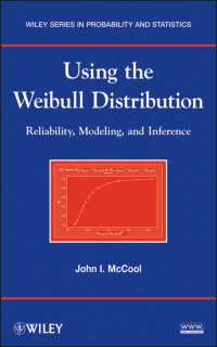 ワイブル分布の利用<br>Using the Weibull Distribution : Reliability, Modeling and Inference (Wiley Series in Probability and Statistics)