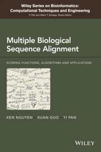 Multiple Biological Sequence Alignment : Scoring Functions, Algorithms and Applications (Wiley Series on Bioinformatics: Computational Techniques and