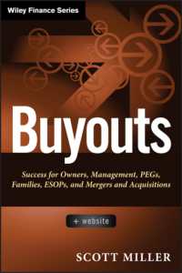 MBOガイド<br>Buyouts : Success for Owners, Management, PEGs, Families, ESOPs, and Mergers and Acquisitions (Wiley Finance)