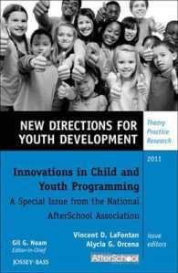 Innovations in Child and Youth Programming : A Special Issue from the National Afterschool Association, New Directions for Youth Development, Suppleme