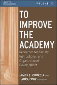 To Improve the Academy : Resources for Faculty, Instructional, and Organizational Development 〈31〉