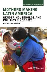 Mothers Making Latin America : Gender, Households, and Politics since 1825 (Viewpoints / Puntos De Vista)