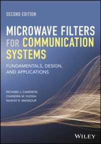 通信システムのためのマイクロ波フィルタ：基礎・設計・応用（第２版）<br>Microwave Filters for Communication Systems : Fundamentals, Design, and Applications （2ND）