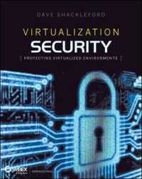 Virtualization Security : Protecting Virtualized Environments