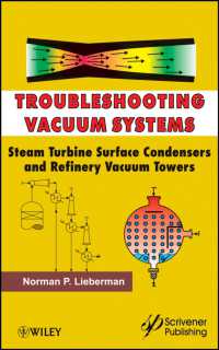 Troubleshooting Vacuum Systems : Steam Turbine Surface Condensers and Refinery Vacuum Towers