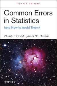 統計学でのよくあるエラー（とその予防法）（第４版）<br>Common Errors in Statistics (and How to Avoid Them) （4TH）