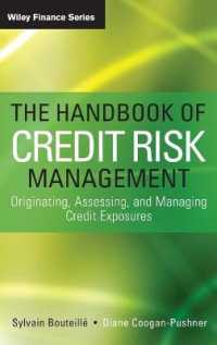 信用リスク管理ハンドブック The Handbook of Credit Risk Management : Originating,  Assessing, and Managing Credit Exposures (Wiley Finance)