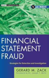 不正決算：探知・捜査戦略<br>Financial Statement Fraud : Strategies for Detection and Investigation (Wiley Corporate F & a)