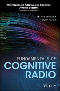 コグニティブ無線ネットワークの基礎<br>Fundamentals of Cognitive Radio (Adaptive and Cognitive Dynamic Systems: Signal Processing, Learning, Communications and Control)