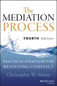 調停手続：紛争解決の実践的戦略（第４版）<br>The Mediation Process : Practical Strategies for Resolving Conflict （4TH）