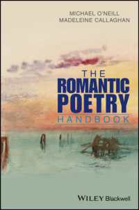 ロマン主義の詩ハンドブック<br>The Romantic Poetry Handbook (Wiley Blackwell Literature Handbooks)