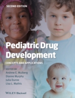 Pediatric Drug Development : Concepts and Applications （2ND）
