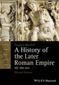 後期ローマ帝国史（第２版）<br>A History of the Later Roman Empire, AD 284-641 (Blackwell History of the Ancient World) （2ND）