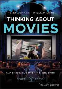 映画を思考する（第４版）<br>Thinking about Movies : Watching, Questioning, Enjoying （4TH）