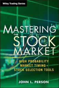 証券取引マスター<br>Mastering the Stock Market : High Probability Market Timing & Stock Selection Tools (Wiley Trading)