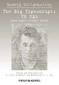 ウィトゲンシュタイン草稿（独英対訳・学究版）<br>The Big Typescript : TS 213: German-English Scholars' Edition