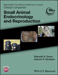 小動物の内分泌学と生殖：ブラックウェル獣医学５分間コンサルト<br>Blackwell's Five-Minute Veterinary Consult Clinical Companion : Small Animal Endocrinology and Reproduction (Blackwell's Five-minute Veterinary Consult)