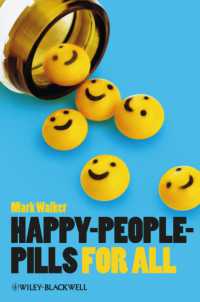 薬による幸福<br>Happy-People-Pills for All (Blackwell Public Philosophy Series)