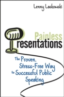 ストレス不要のプレゼン術<br>Painless Presentations : The Proven, Stress-Free Way to Successful Public Speaking