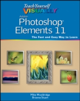 Teach Yourself Visually Photoshop Elements 11 (Teach Yourself Visually)