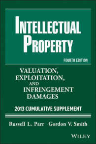 Intellectual Property : Valuation, Exploitation and Infringement Damages 2013 Cumulative Supplement （11TH）