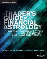 金融占星術ガイド<br>A Traders Guide to Financial Astrology : Forecasting Market Cycles Using Planetary and Lunar Movements (Wiley Trading)