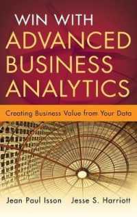 上級・経営分析：データによる事業価値の創造<br>Win with Advanced Business Analytics : Creating Business Value from Your Data (Wiley & Sas Business)