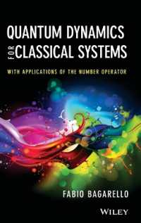 古典力学系のための量子力学（テキスト）<br>Quantum Dynamics for Classical Systems : With Applications of the Number Operator