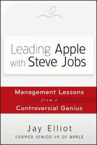 Apple社元幹部ジェイ・エリオットが語る「天才ジョブズから得た教訓」<br>Leading Apple with Steve Jobs : Management Lessons from a Controversial Genius