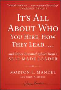 It's All about Who You Hire, How They Lead... and Other Essential Advice from a Self-Made Leader (Warren Bennis Signature)