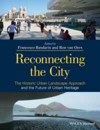 UNESCOに準拠した歴史的都市景観保全へのアプローチ<br>Reconnecting the City : The Historic Urban Landscape Approach and the Future of Urban Heritage