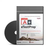 CompTIA A+ eTestPrep : A Comprehensive Approach to CompTIA A+ Exam Prep, Exams 220-801 and 220-802 （CDR）