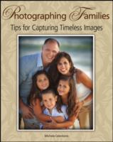Photographing Families : Tips for Capturing Timeless Images