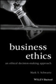 経営倫理：理論、選択とジレンマ<br>Business Ethics : An Ethical Decision-Making Approach (Foundations of Business Ethics)
