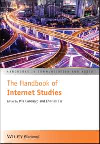 インターネット研究ハンドブック<br>The Handbook of Internet Studies (Handbooks in Communication and Media) （Reprint）