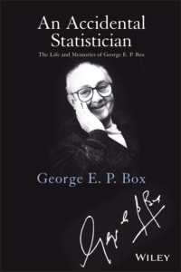統計学者ジョージ・ボックス伝<br>An Accidential Statistician : The Life and Memories of George E. P. Box