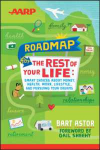 AARP Roadmap for the Rest of Your Life : Smart Choices about Money, Health, Work, Lifestyle... and Pursuing Your Dreams