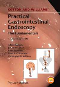 コットン＆ウィリアムス実践消化管内視鏡（第７版）<br>Cotton and Williams' Practical Gastrointestinal Endoscopy : The Fundamentals （7 HAR/PSC）