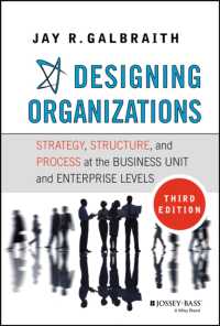 組織設計：戦略、構造とプロセス（第３版）<br>Designing Organizations : Strategy, Structure, and Process at the Business Unit and Enterprise Levels （3TH）