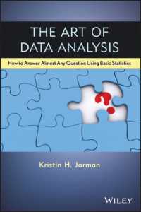 基礎統計学でほとんど対応できるデータ解析の技術<br>The Art of Data Analysis : How to Answer Almost Any Question Using Basic Statistics