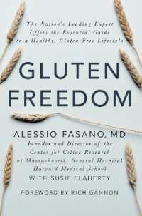Gluten Freedom : The Nation's Leading Expert Offers the Essential Guide to a Healthy, Gluten-Free Lifestyle