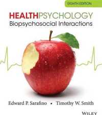 健康心理学：生物・社会・心理的要因の相互作用（第８版）<br>Health Psychology : Biopsychosocial Interactions （8TH）