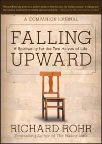 Falling Upward : A Spirituality for the Two Halves of Life: a Companion Journal （CSM JOU）
