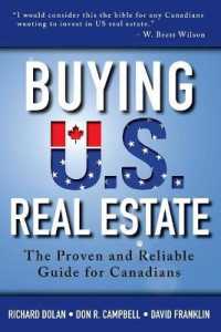 Buying U.S. Real Estate : The Proven and Reliable Guide for Canadians