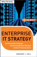 ＩＴ価値の解読<br>Decoding the IT Value Problem : An Executive Guide for Achieving Optimal ROI on Critical IT Investments (Wiley Cio)