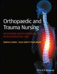 Orthopaedic and Trauma Nursing : An Evidence-Based Approach to Musculoskeletal Care （1ST）