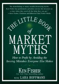 The Little Book of Market Myths : How to Profit by Avoiding the Investing Mistakes Everyone Else Makes (Little Book, Big Profits)