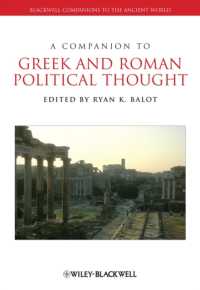 古代ギリシア・ローマ政治思想必携<br>A Companion to Greek and Roman Political Thought (Blackwell Companions to the Ancient World) （Reprint）